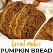bread machine pumpkin bread pinterest image
