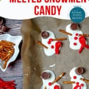 melted snowmen christmas candy pinterest image