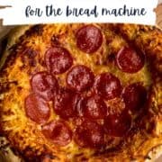bread machine pizza dough