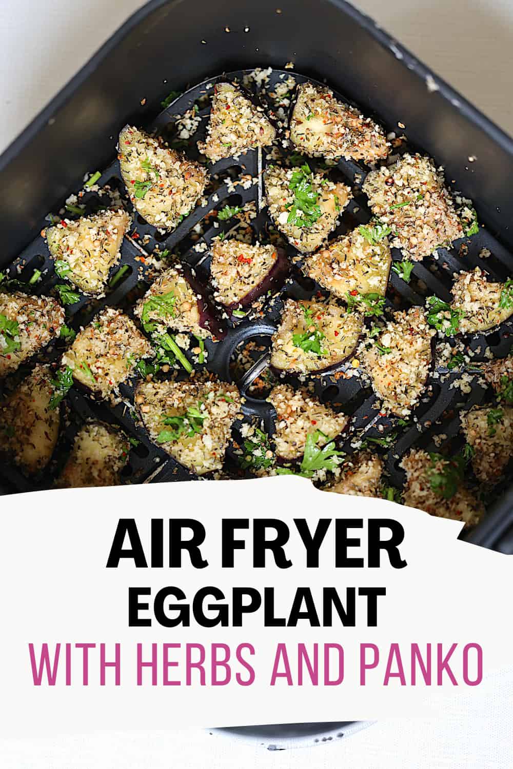 Air Fryer Eggplant with Crispy Herb Seasoning