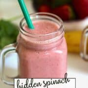 hidden spinach strawberry smoothie pinterest image
