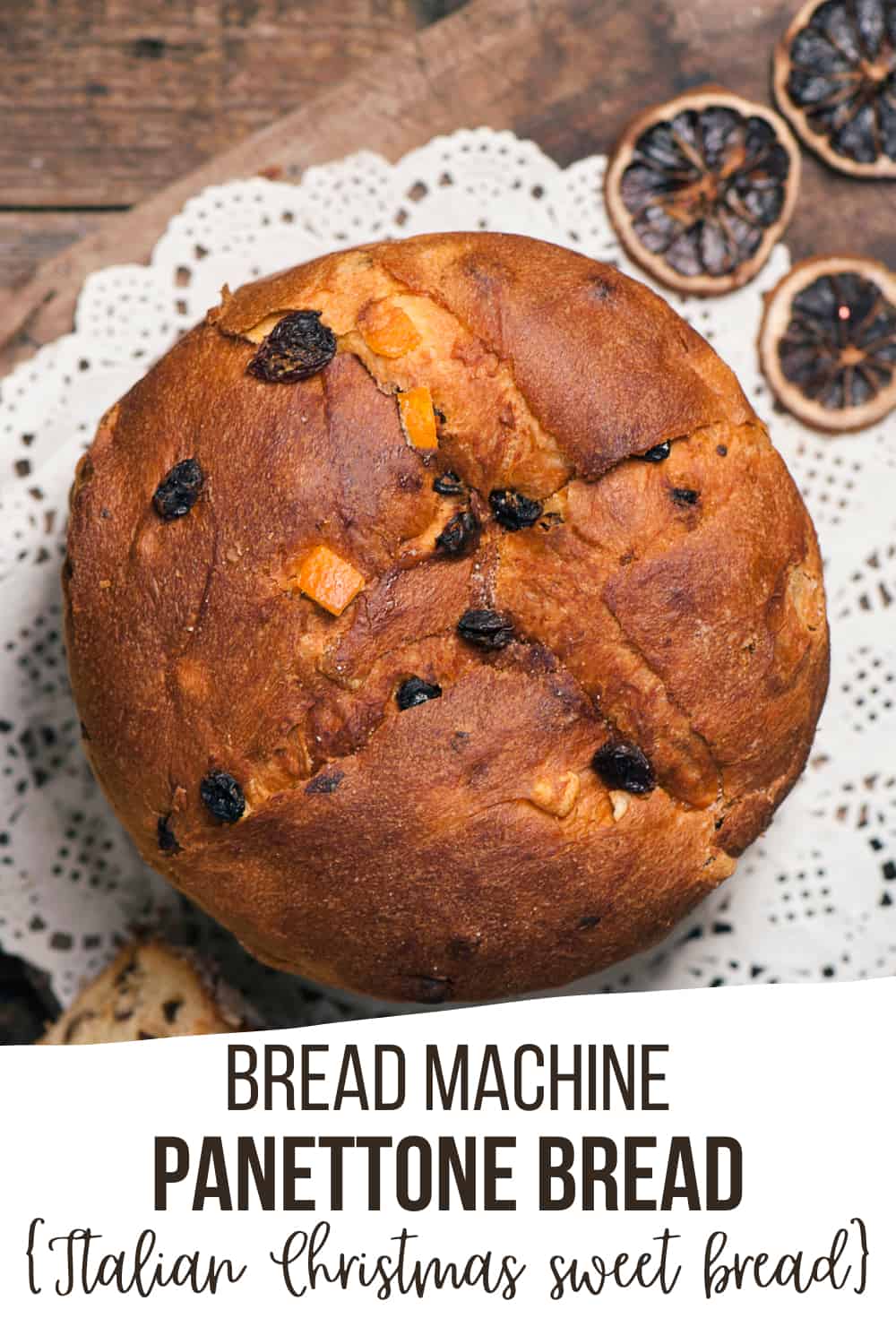 panettone bread made in a bread machine and baked in the oven
