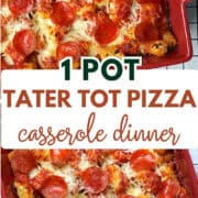 pepperoni pizza tater tot casserole pinterest image