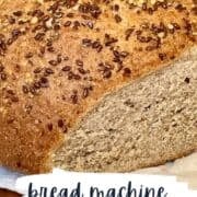 bread maker flaxseed bread pinterest image