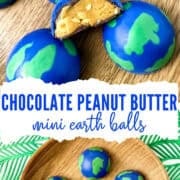 mini earth day peanut butter chocolate balls pinterest image