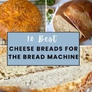 collage of cheese breads for the bread maker